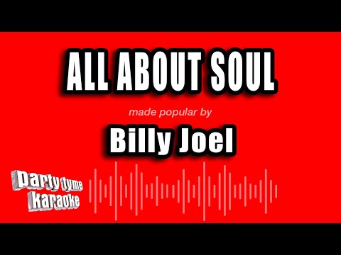 Billy Joel - All About Soul