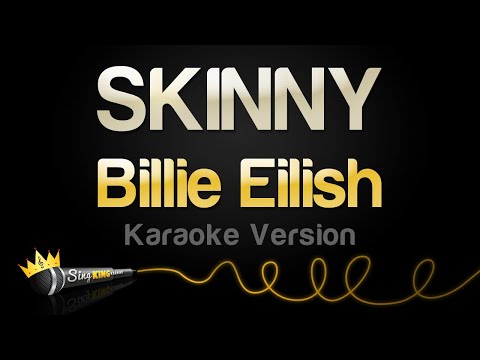 Billie Eilish - SKINNY