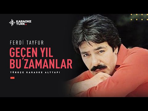 Ferdi Tayfur - Geçen Yıl Bu Zamanlar (Sİ)