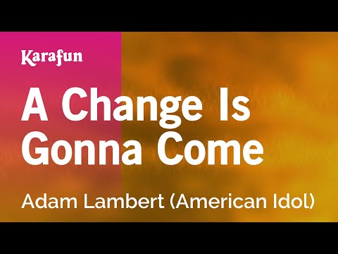 Adam Lambert (American Idol) - A Change Is Gonna Come