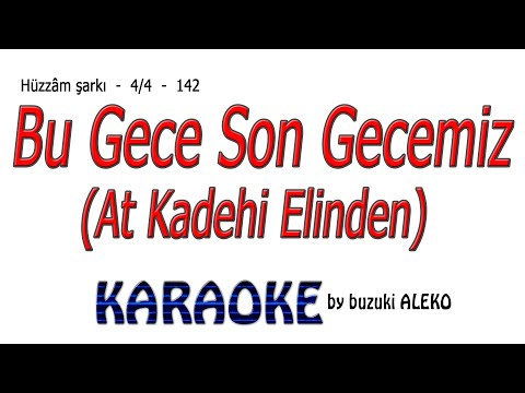 Bu Gece Son Gecemiz - At Kadehi Elinden