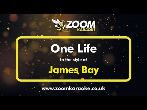 James Bay - One Life