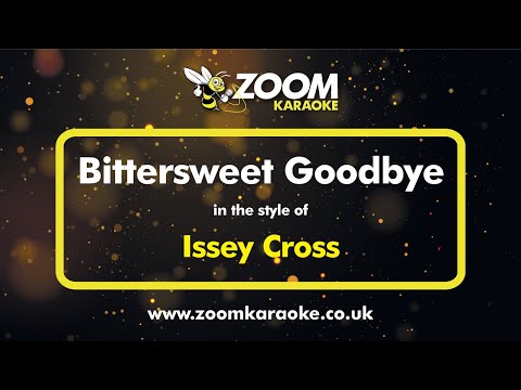 Issey Cross - Bittersweet Goodbye