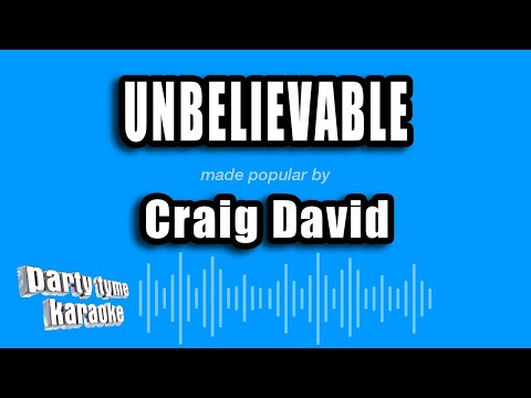 Craig David - Unbelievable