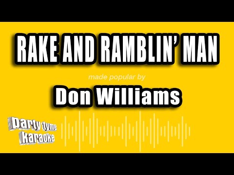 Don Williams - Rake and Ramblin' Man