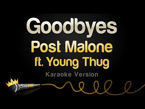 Post Malone feat. Young Thug - Goodbyes