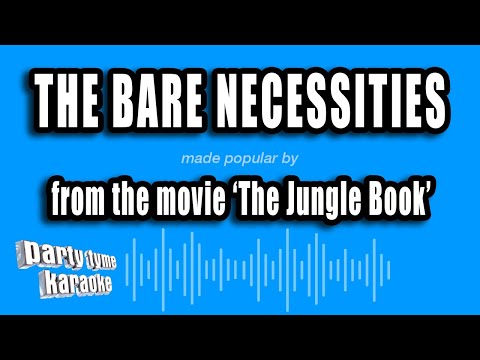 The Jungle Book - The Bare Necessities