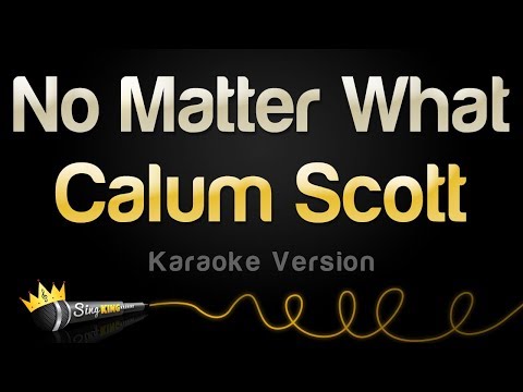 Calum Scott - No Matter What