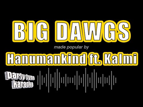 Hanumankind feat. Kalmi - Big Dawgs