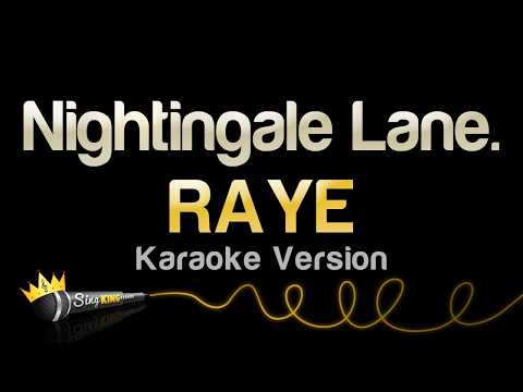 RAYE - Nightingale Lane.