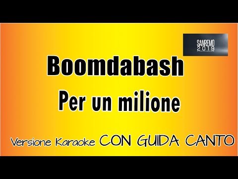 Boomdabash - per un milione - con guida Canto