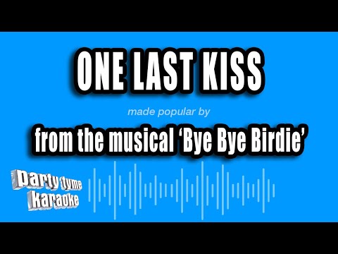 Bye Bye Birdie - One Last Kiss