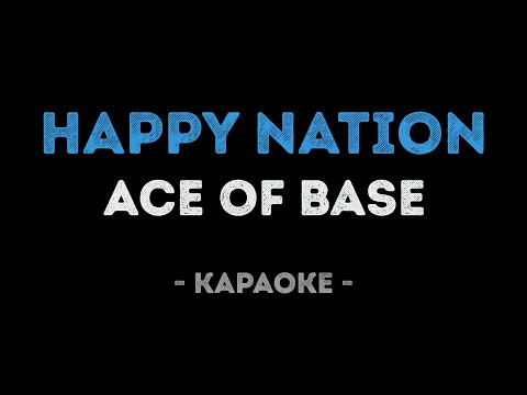 Ace of base - Happy nation