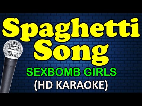 Sexbomb Girls - SPAGHETTI SONG