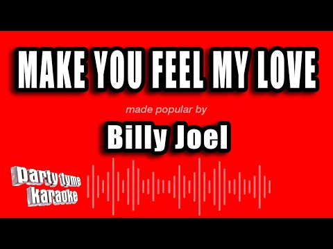 Billy Joel - Make You Feel My Love