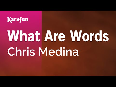 Chris Medina - What Are Words