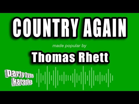 Thomas Rhett - Country Again