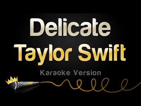 Taylor Swift - Delicate