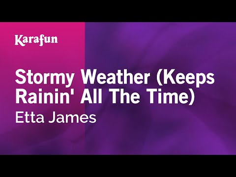 Etta James - Stormy Weather (Keeps Rainin' All The Time)