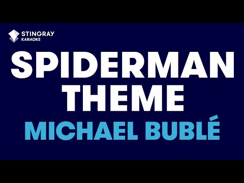 Michael Bublé - Spiderman Theme