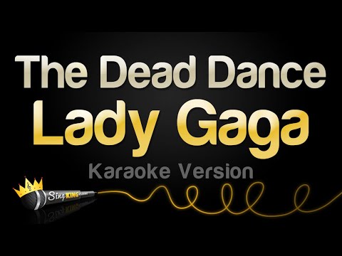 Lady Gaga - The Dead Dance