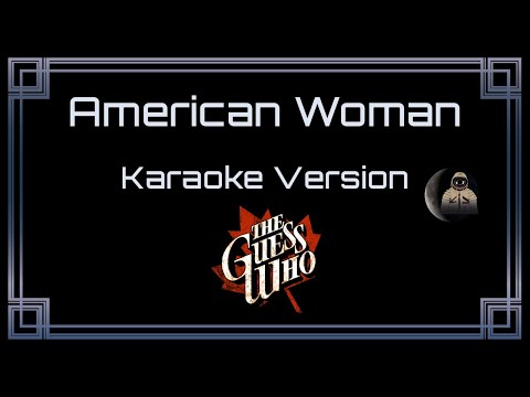 The Guess Who - American Woman