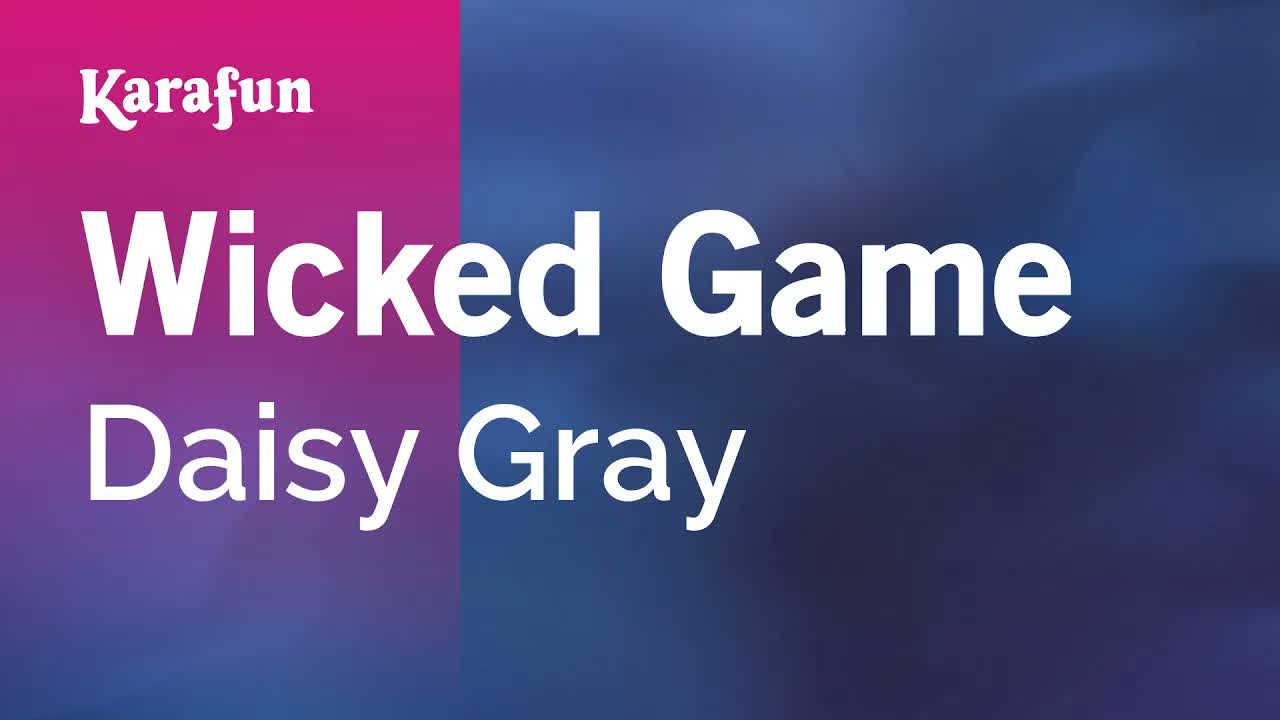 Daisy Gray - Wicked Game