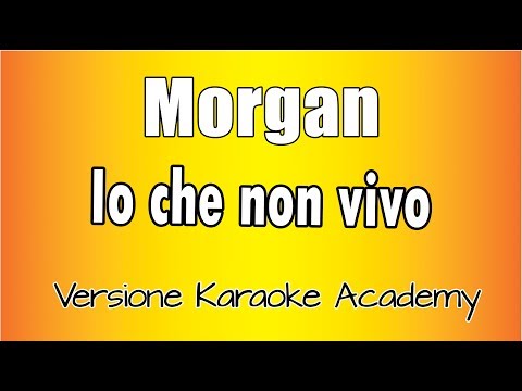 Morgan - Io che non vivo