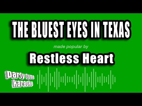 Restless Heart - The Bluest Eyes In Texas