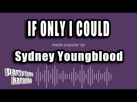 Sydney Youngblood - If Only I Could