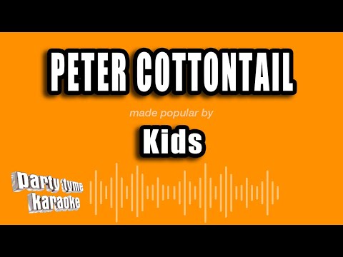 Kids - Peter Cottontail