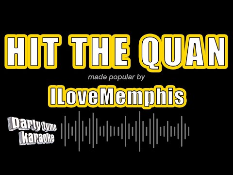 ILoveMemphis - Hit The Quan