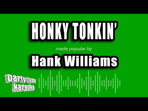 Hank Williams - Honky Tonkin'