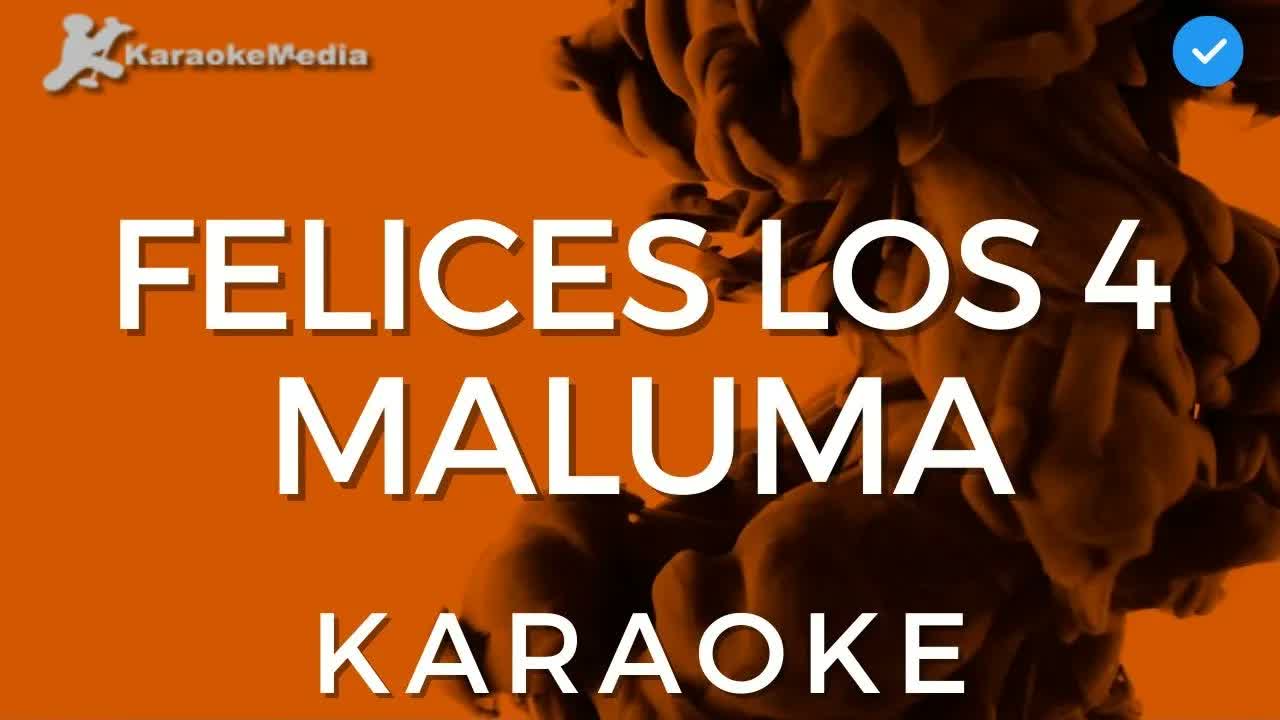 Maluma - Felices Los 4