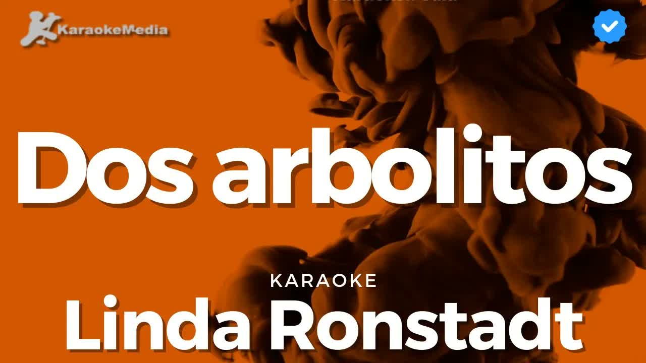 Linda Ronstadt - Dos arbolitos
