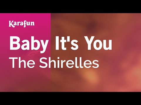 The Shirelles - Baby It's You