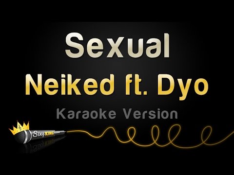 Neiked feat.  Dyo - Sexual