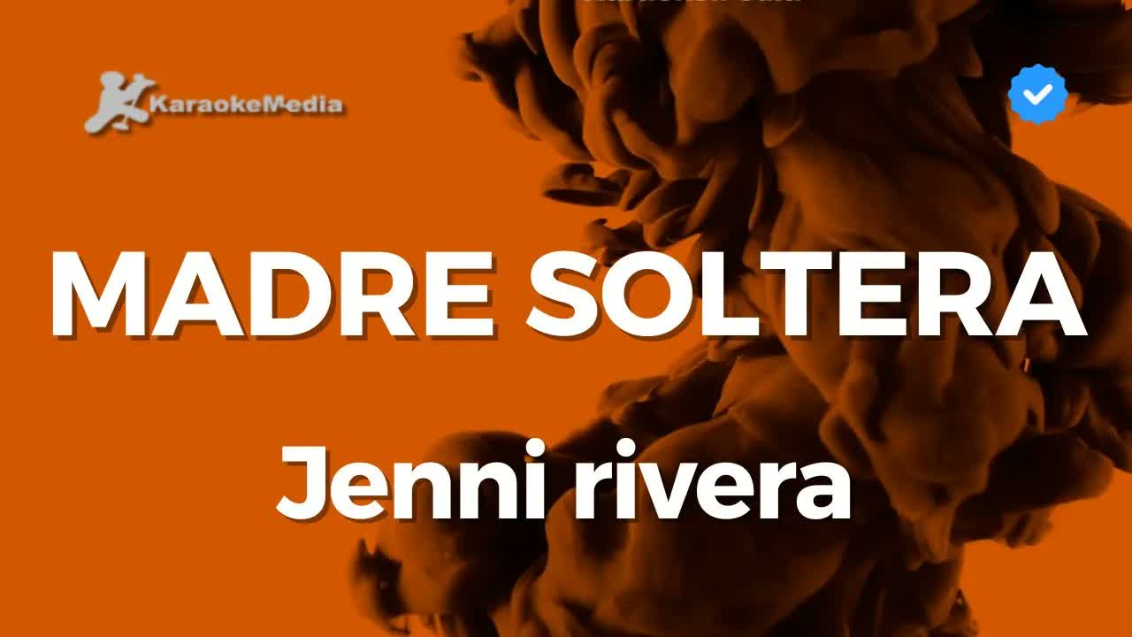 Jenni Rivera - Madre soltera