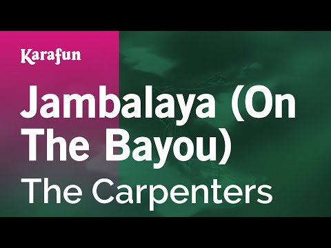The Carpenters - Jambalaya (On The Bayou)