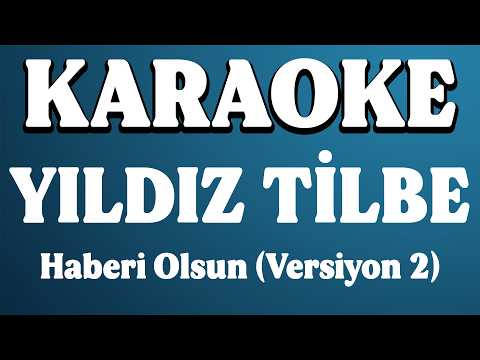 Yıldız Tilbe - Haberin Olsun (Version 2)