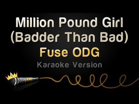 Fuse ODG - Million Pound Girl (Badder Than Bad)