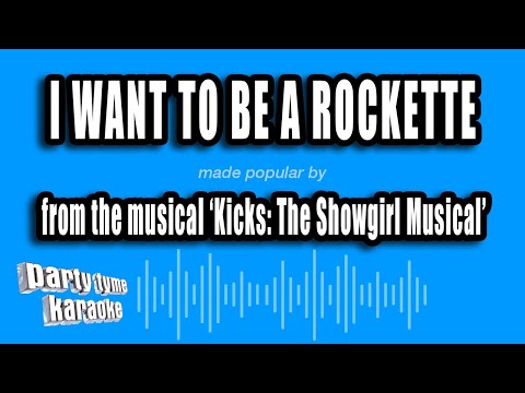 Kicks: The Showgirl Musical - I Want To Be A Rockette