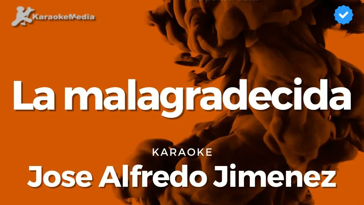 Jose Alfredo Jimenez - La malagradecida