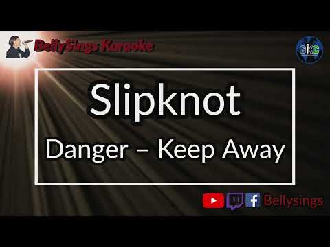 Slipknot - Danger Keep Away