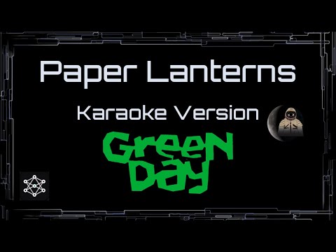 Green Day - Paper Lanterns [UVR]