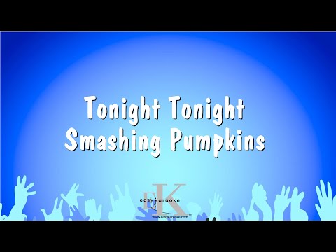 Smashing Pumpkins - Tonight Tonight