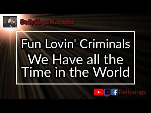 Fun Lovin' Criminals - We Have all the Time in the World
