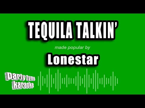 Lonestar - Tequila Talkin'