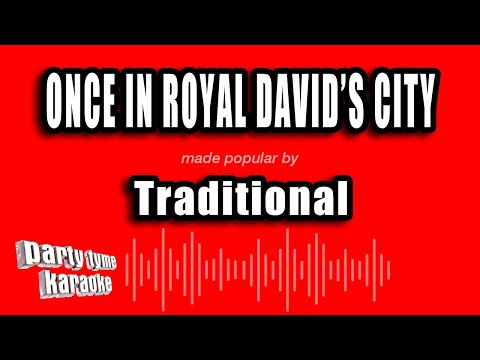 Traditional - Once In Royal David's City