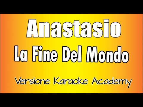 Anastasio - La Fine Del Mondo